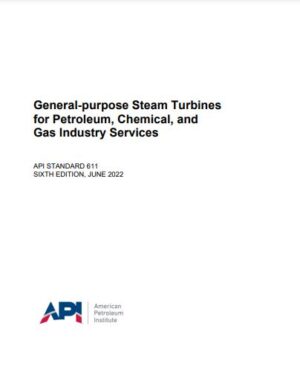 API STD 611 General-purpose Steam Turbines for Petroleum
