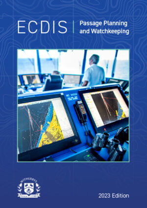 ECDIS Passage Planning & Watchkeeping - 2023 Edition