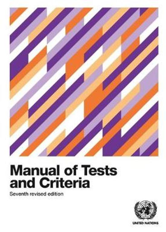 Recommendations on the Transport of Dangerous Goods - Manual of Tests and Criteria