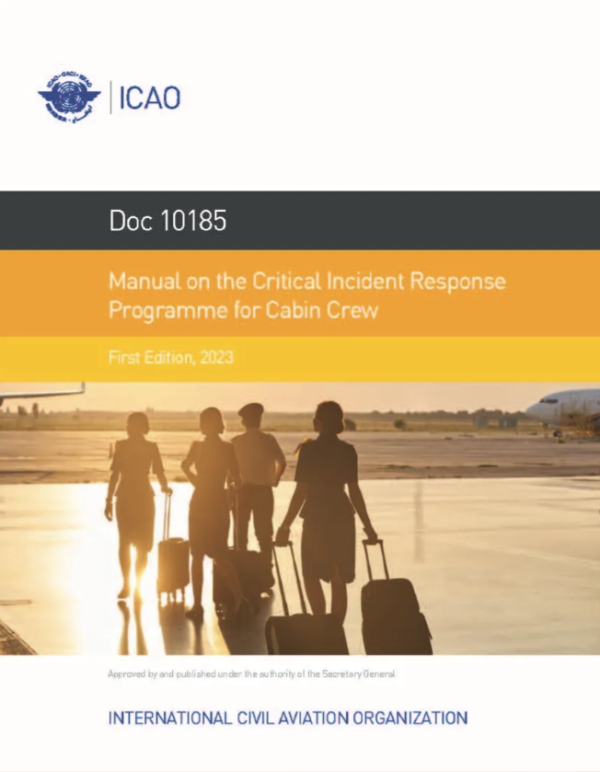Manual on the Critical Incident Response Programme for Cabin Crew (Doc 10185)