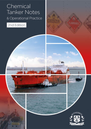 Chemical Tanker Notes & Operational Practice - 2nd Edition
Chemical Tanker Notes & Operational Practice - 2nd Edition